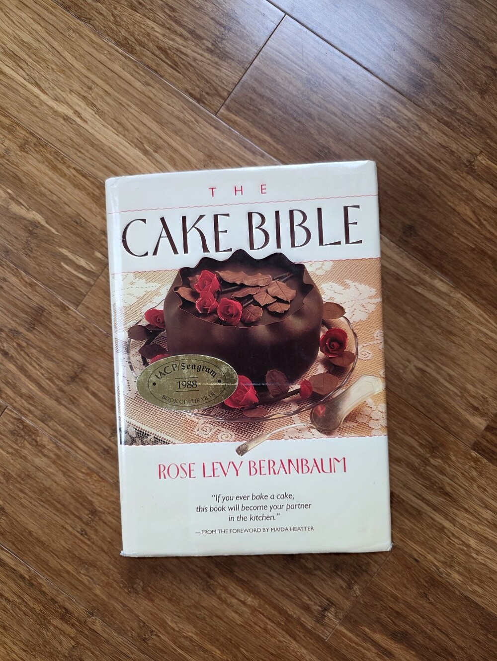 THE CAKE BIBLE ROSE LEVY BERANBAUM